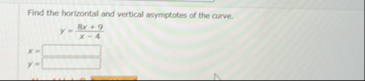 Find the horizontal and vertical asymptotes of