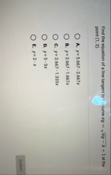 Find the equation of a line tangent to the curve