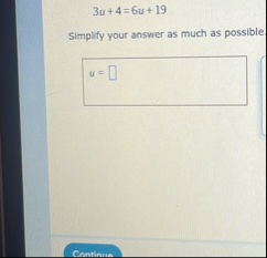 3 u 4 = 6 u 1 9 Simplify your answer as much as