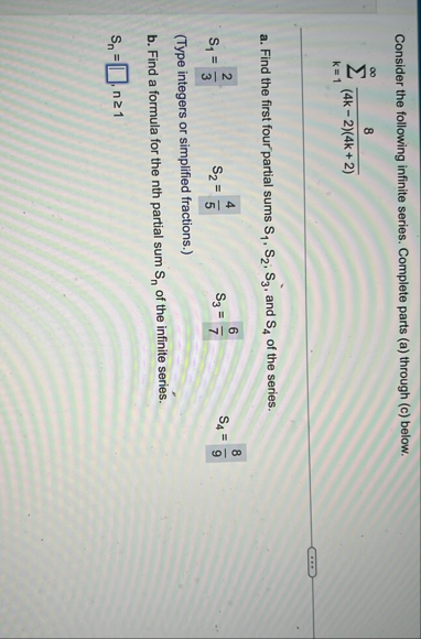 Consider the following infinite series. Complete