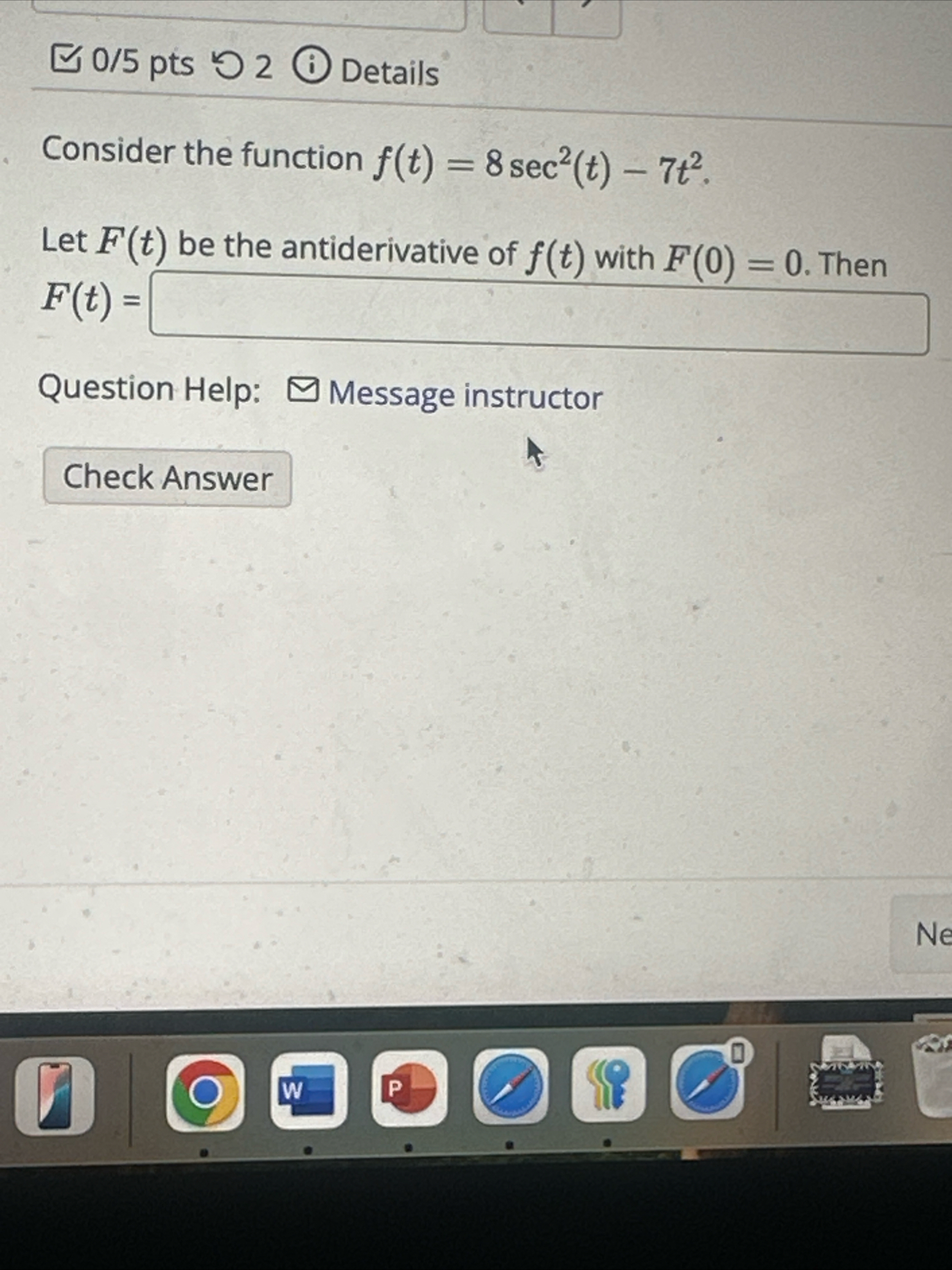 Consider the function f ( t ) = 8 s e c 2 ( t ) -