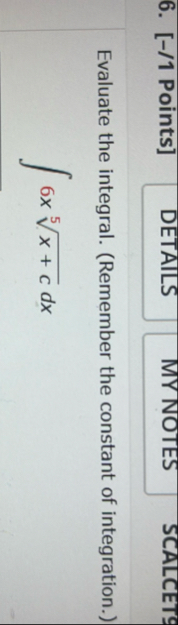 [ - / 1 Points ] DETAILS SCALCET 9 Evaluate the