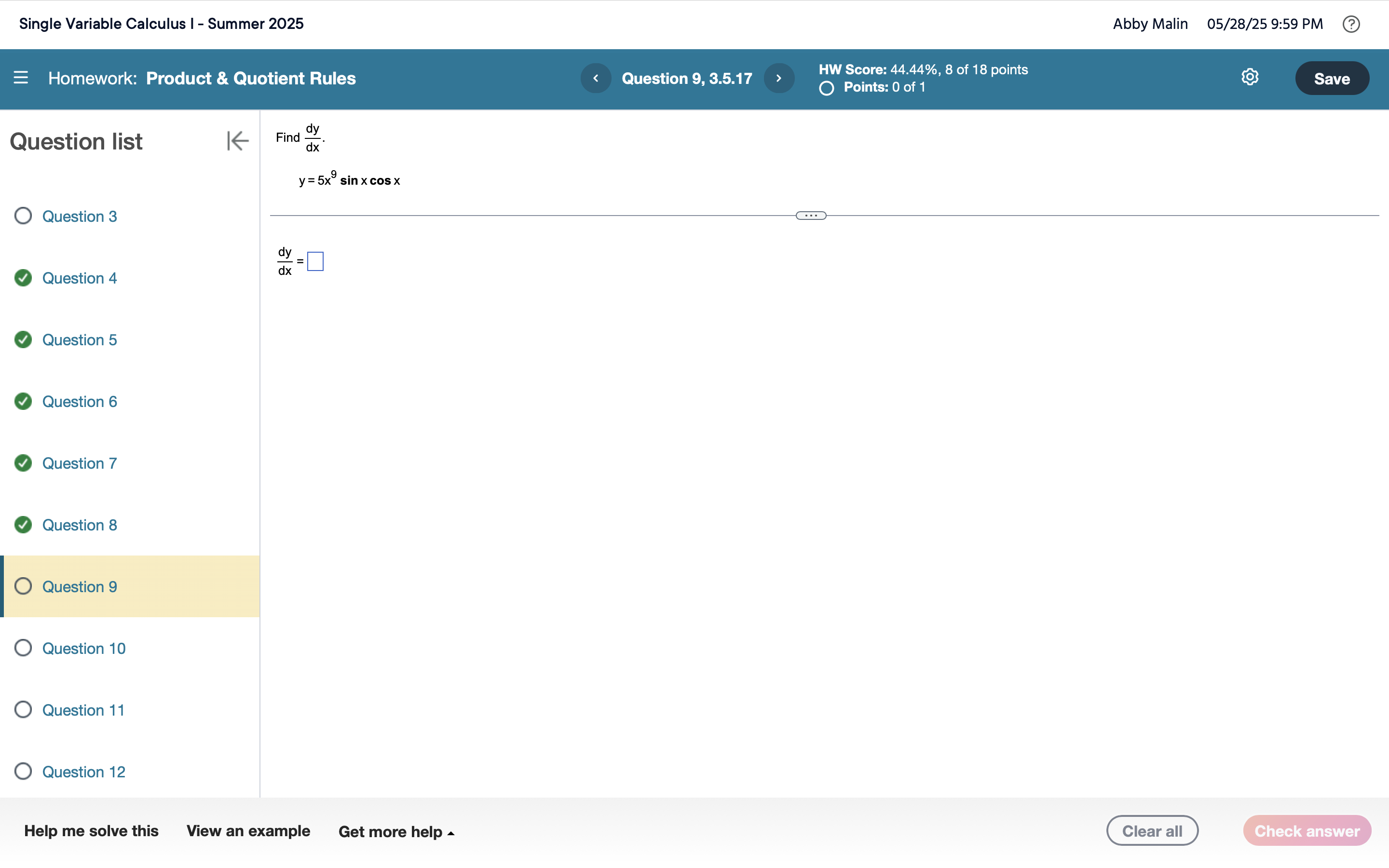 Find d y d x . y = 5 x 9 s i n x c o s x d y d x =
