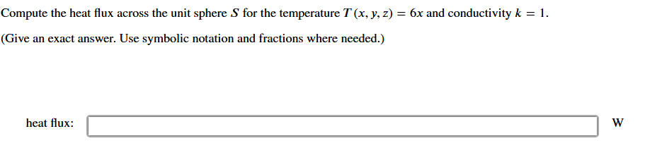 Compute the heat flux across the unit sphere S