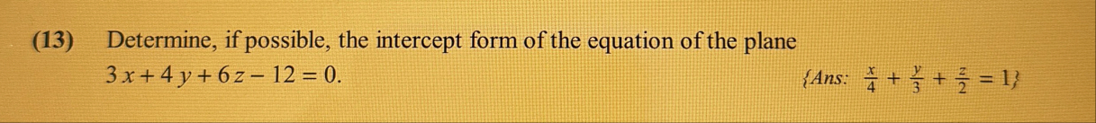( 1 3 ) Determine, if possible, the intercept