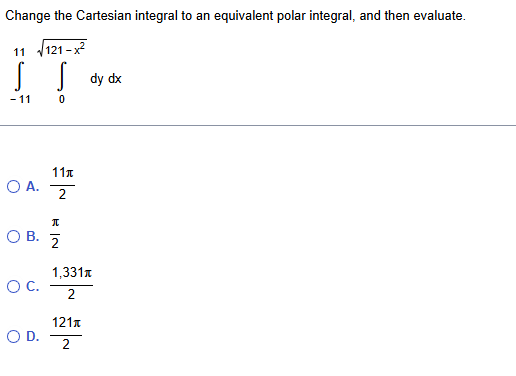 Change the Cartesian integral t o a n equivalent