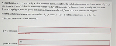 A linear function f ( x , y ) = a x b y c has so