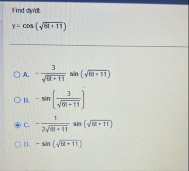 Find d y d t . y = c o s ( 6 t 1 1 2 ) A . - 3 6