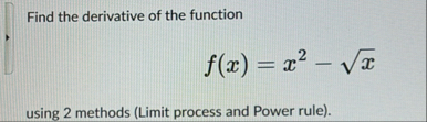Find the derivative of the function f ( x ) = x 2