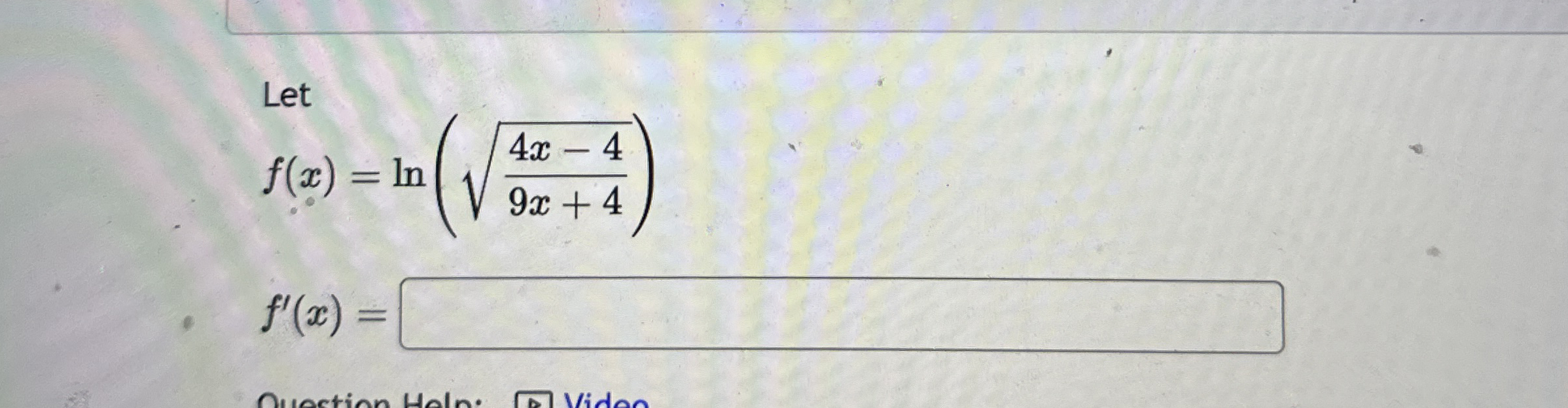 Let f ( x ) = l n ( 4 x - 4 9 x + 4 2 ) f ' ( x )