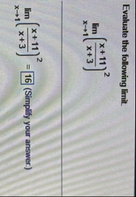 Evaluate the following limit . lim x 1 ( x 1 1 x