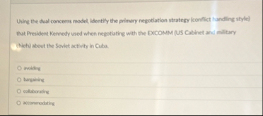 Using the dual concerms model, identify the