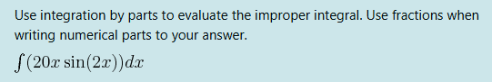Use integration b y parts t o evaluate the