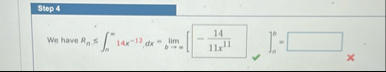 Step 4 We have R n 0 1 4 x - 1 2 d x = lim b [ ]