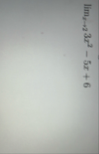 lim x 2 3 x 2 - 5 x 6