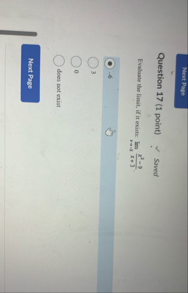 Question 1 7 ( 1 point ) Saved Evaluate the limit