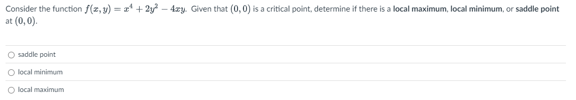 Consider the function f ( x , y ) = x 4 + 2 y 2 -