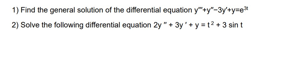 Find the general solution o f the differential