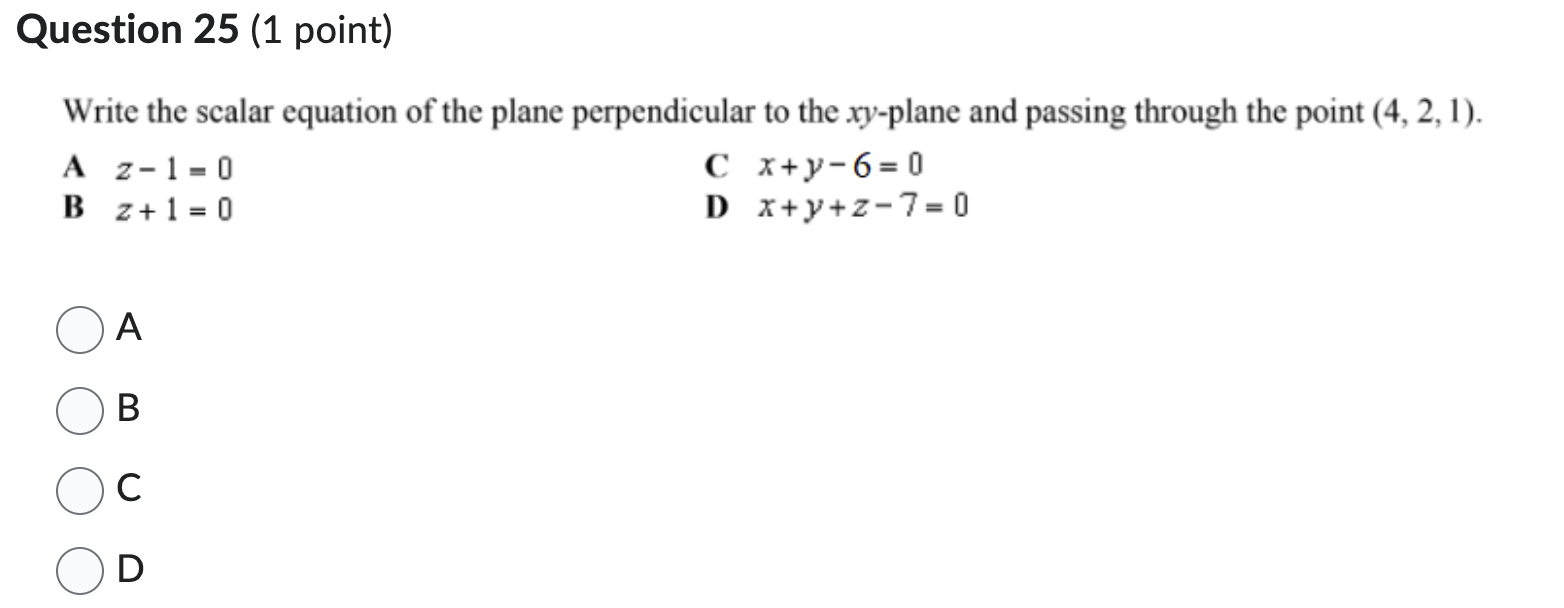 Question 2 5 ( 1 point ) Write the scalar