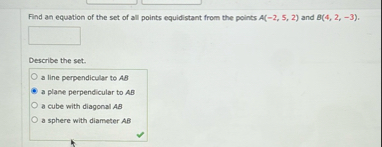 Find an equation of the set of all points