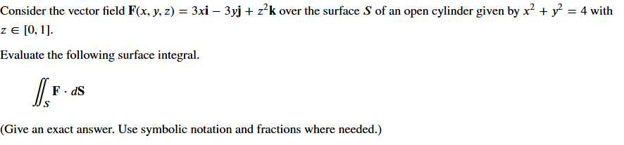 Consider the vector field F ( x , y , z ) = 3 - 3