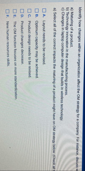 Identify how changes within an organization