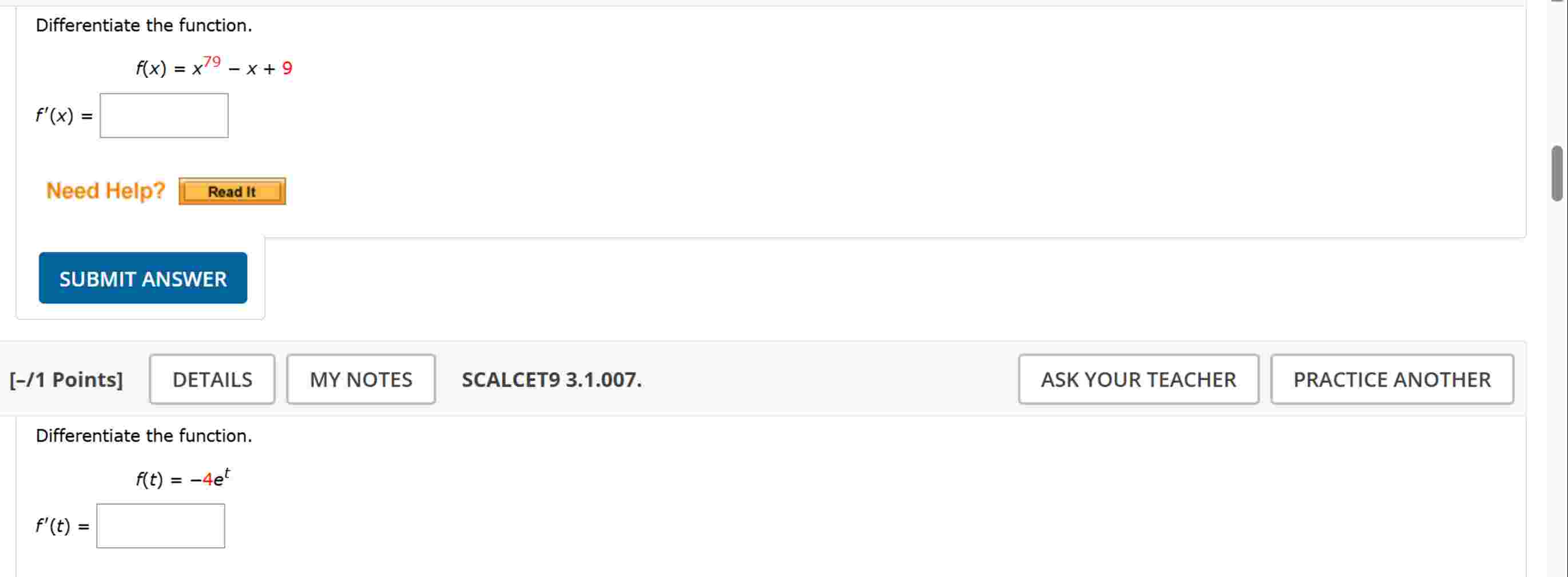 Differentiate the function. f ( x ) = x 7 9 - x +