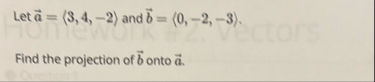 Let vec ( a ) = ( : 3 , 4 , - 2 : ) and vec ( b )
