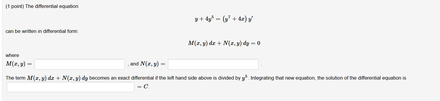 The differential equation y + 4 y 5 = ( y 7 + 4 x