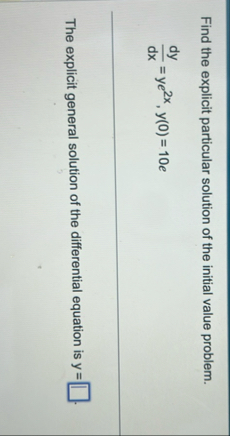 Find the explicit particular solution of the