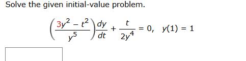 Solve the given initial - value problem. ( 3 y 2