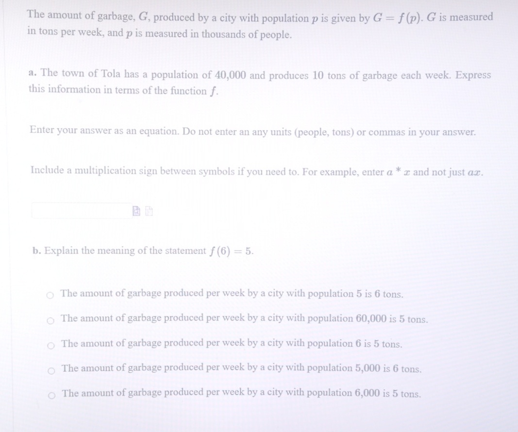 The amount of garbage, G , produced by a city