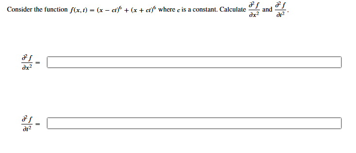 Consider the function f ( x , t ) = ( x - c t ) 6