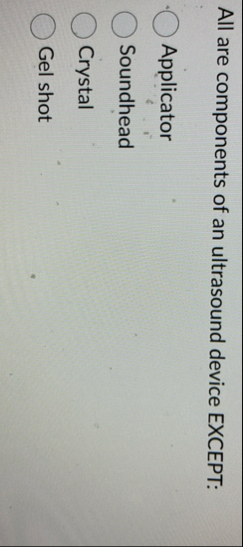 All are components of an ultrasound device