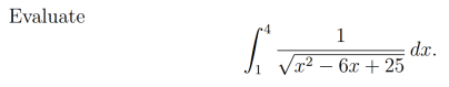 Evaluate 1 4 1 x 2 - 6 x + 2 5 2 d x