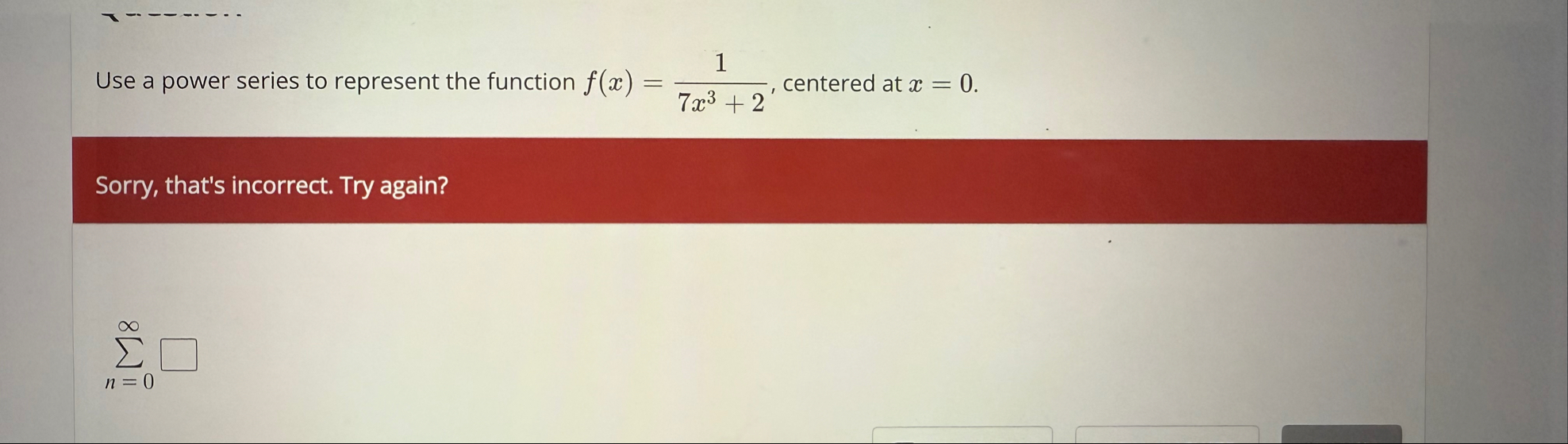 Use a power series to represent the function f (