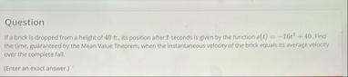 Question If a brick is dropped from a height of 4