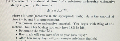 ( 3 ) The amount of material at time t of a