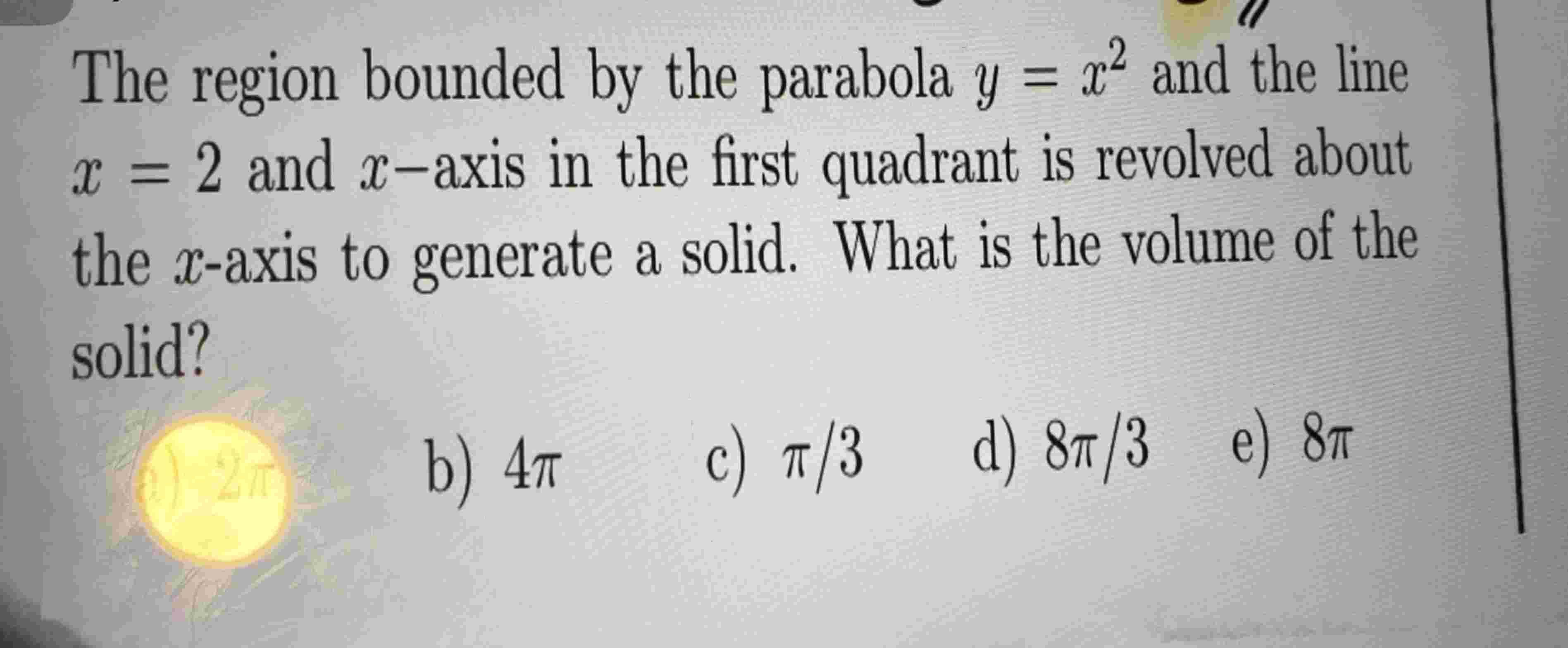 The region bounded b y the parabola y = x 2 and