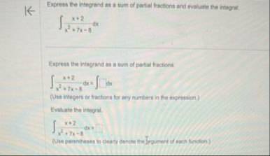 Express the integrand as a sum of partial