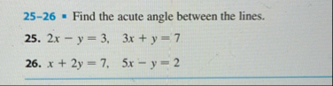 2 5 - 2 6 - Find the acute angle between the