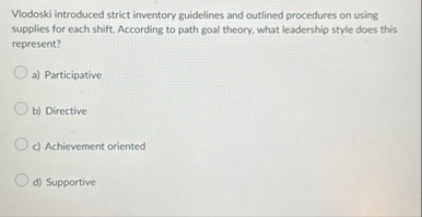 Vlodoski introduced strict inventory guidelines