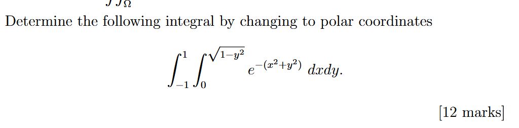 Determine the following integral b y changing t o