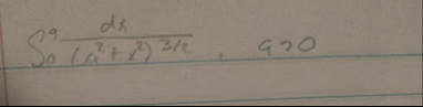 0 9 d x ( a 2 x 2 ) 3 2 , a  style=