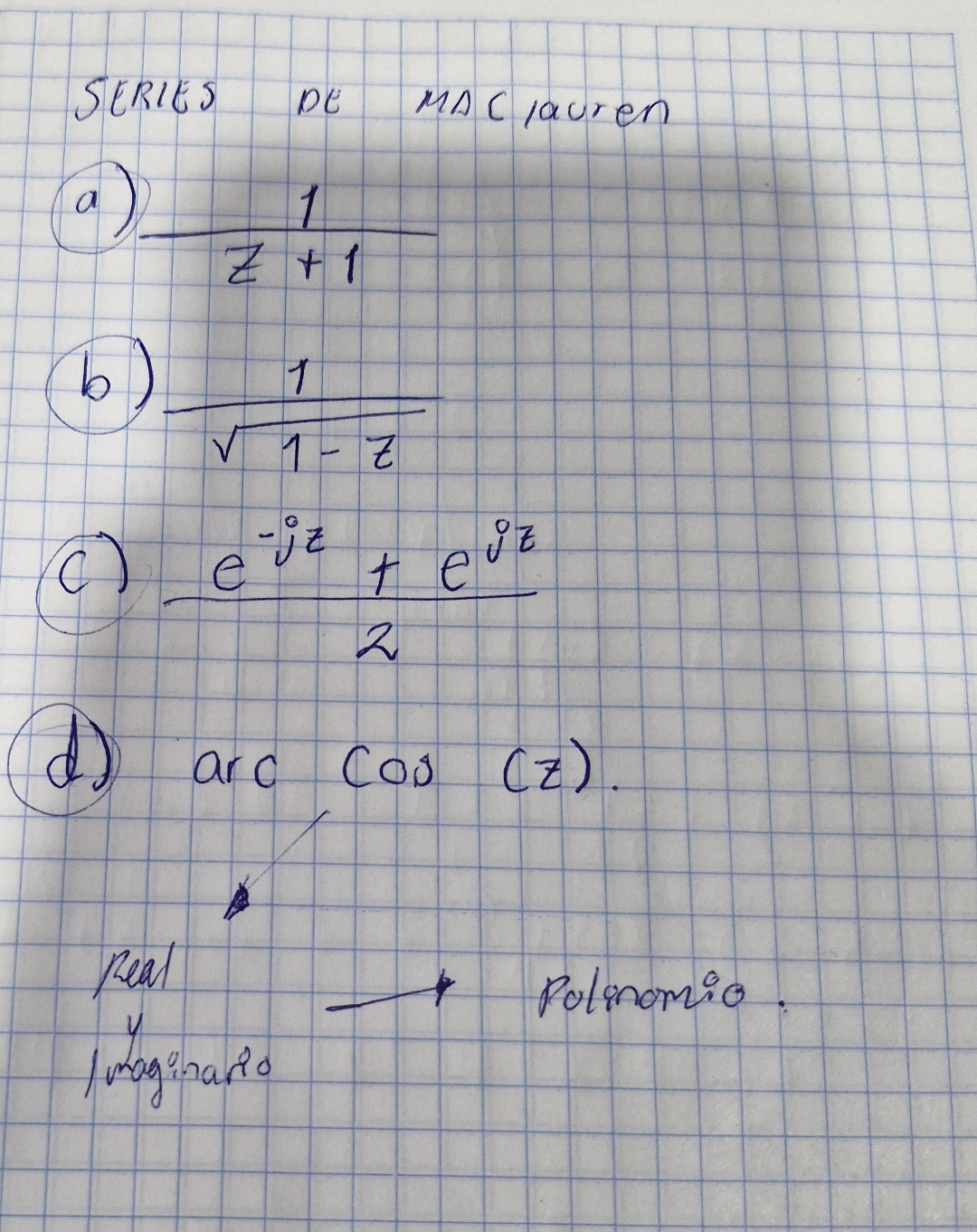 SERIES DE MAC lauren ( a ) 1 z + 1 b ) 1 1 - z 2