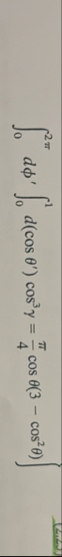 HoW 0 2 d ' 0 1 d ( c o s ' ) c o s 3 = 4 c o s (