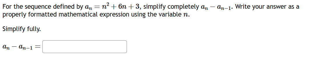 For the sequence defined b y a n = n 2 + 6 n + 3