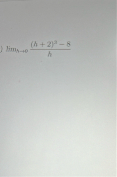 lim h 0 ( h 2 ) 3 - 8 h