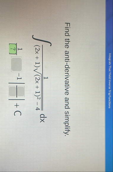 Integr als That Yield Inverse Trig Functions Find
