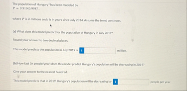 The population of Hungary ? 1 has been modeled by
